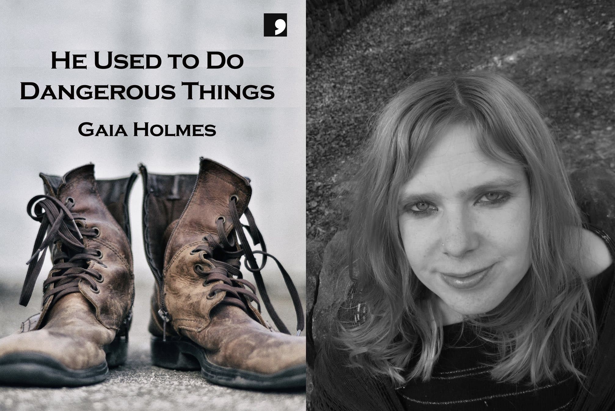 Gaia Holmes: He Used to Do Dangerous Things – Preview