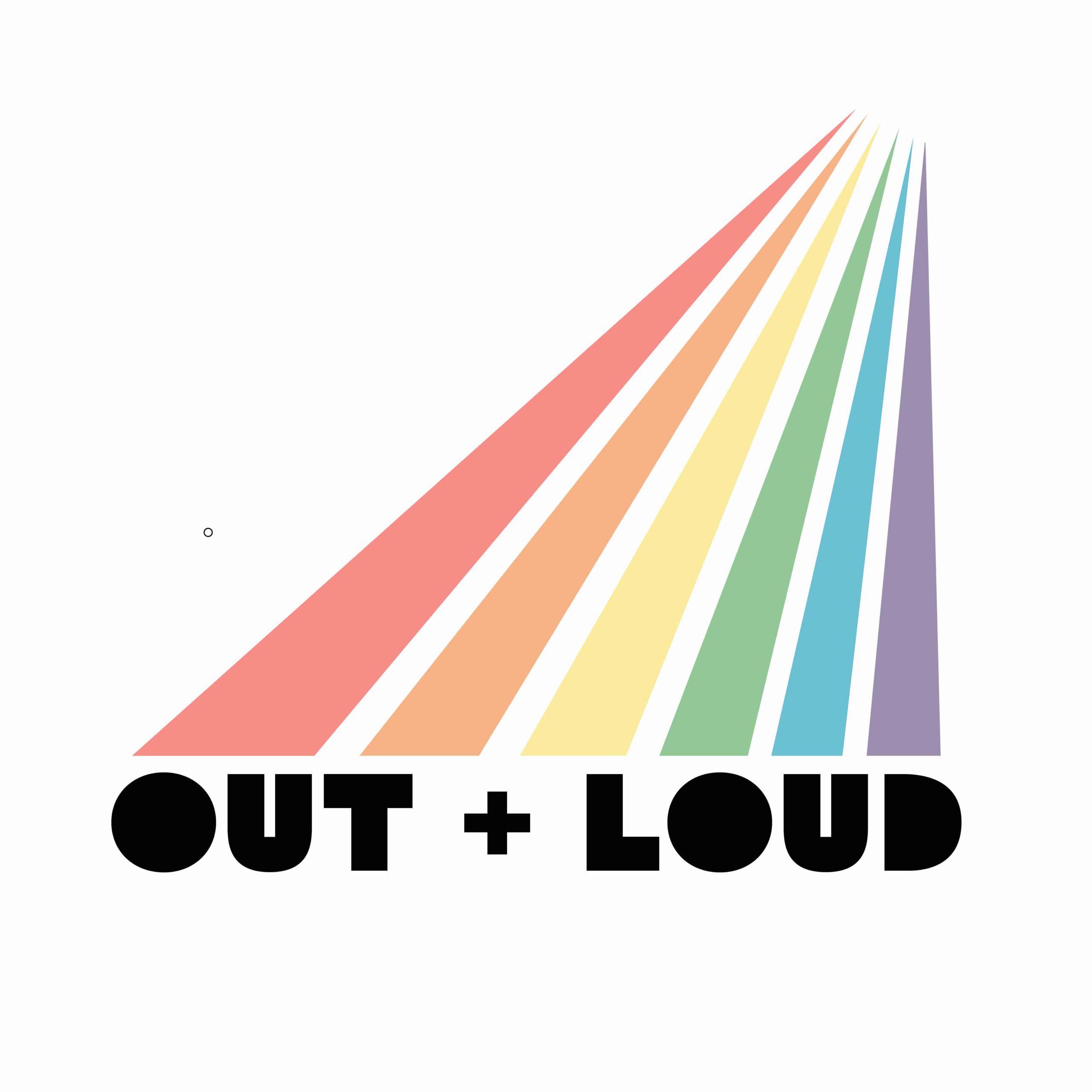 Out + Loud