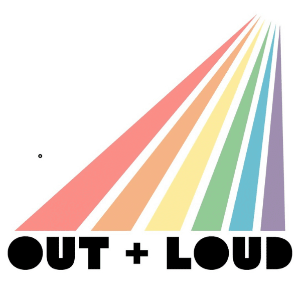 Out and Loud